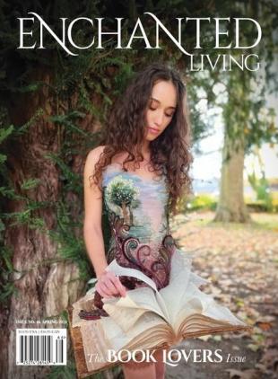 Enchanted Living - Issue 66 - Spring 2024