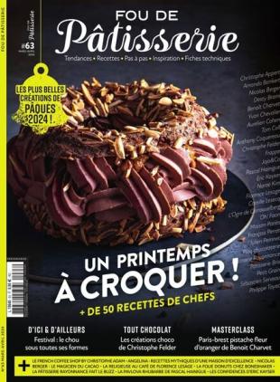 Fou de Patisserie - Mars-Avril 2024
