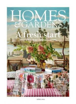 Homes & Gardens UK - April 2024