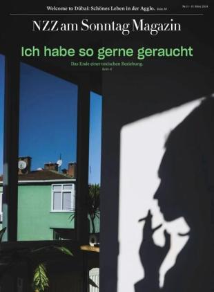 NZZ am Sonntag Magazin - 17 Marz 2024