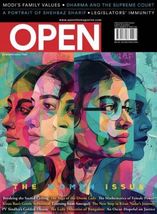 Open Magazine - 18 March 2024