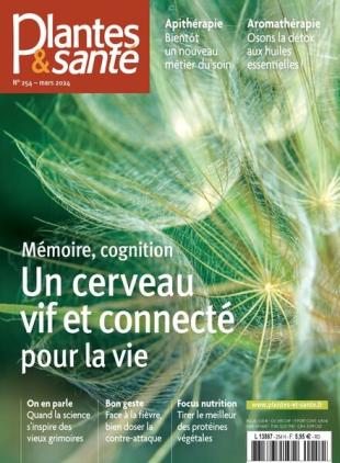 Plantes & Sante - Mars 2024