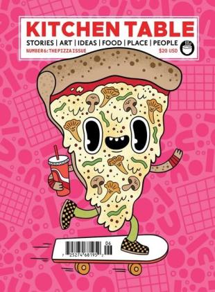 Kitchen Table - Issue 6 - April 2024