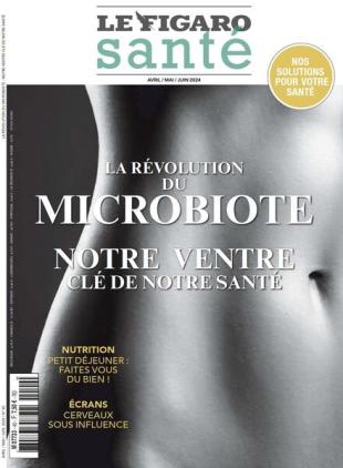 Le Figaro Sante - Avril-Juin 2024