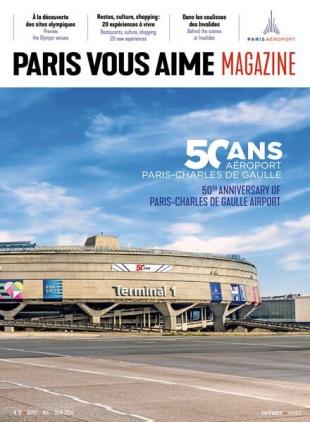 Paris Vous Aime Magazine - Avril-Juin 2024