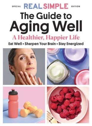 Real Simple Special Edition - Guide to aging well 2024