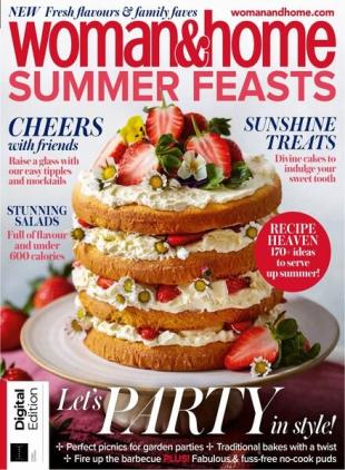 Woman&Home Summer Feasts - 3rd Edition - May 2024
