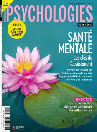 Psychologies - Hors-Serie N 83 - Juin-Juillet 2024