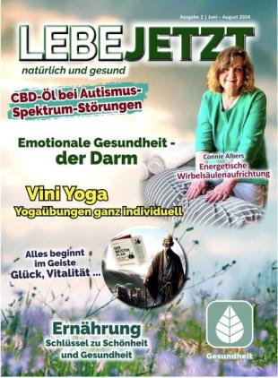Lebe Jetzt Naturlich und Gesund - Juni 2024