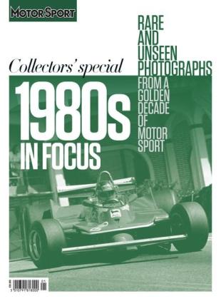 Motor Sport Special Edition - 1980s In Focus - 24 July 2024
