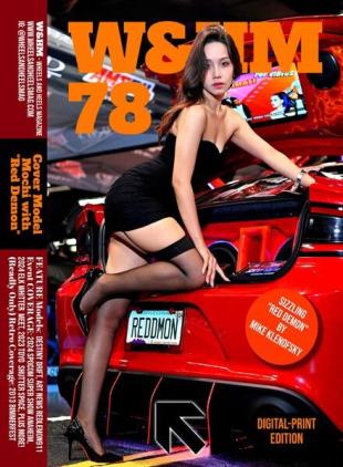 W&HM Wheels and Heels Magazine - Issue 78 2024