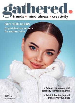 Gathered Magazine - Issue 6 2024