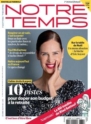 Notre Temps - Decembre 2024