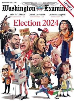 Washington Examiner - November 6 2024