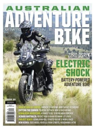 Australian Adventure Bike - Issue 30 2025