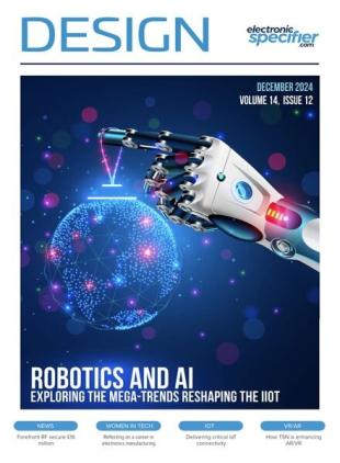 Electronic Specifier Design Magazine - December 2024