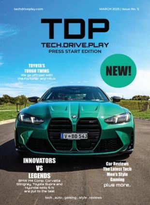 techdriveplay - Issue 1 - March 2025