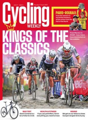 Cycling Weekly - April 17 2025