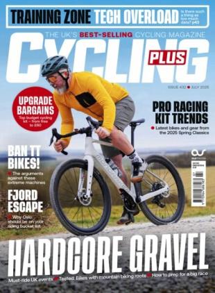 Cycling Plus UK - July 2025